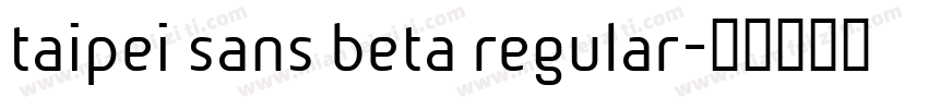 taipei sans beta regular字体转换